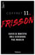Coffret Frisson n°11 - Xavier de Montépin, Émile Richebourg, Paul Mahalin - 3 textes issus des collections de la BnF