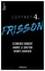 Coffret Frisson n°4 - Clémence Robert, André le Breton, Henry Cauvain - 3 textes issus des collections de la BnF