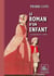Le roman d'un Enfant - (illustrations d'André-Edouard Marty)