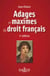 Adages et maximes du droit français. 2e éd.
