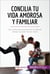 Concilia tu vida amorosa y familiar - Las claves para preservar la vida en pareja cuando tienes hijos
