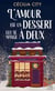 L'amour est un dessert... qui se mange à deux