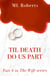 Til Death Do Us Part - Till Death Do Us Part