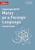 Cambridge IGCSE™ Malay as a Foreign Language Teacher’s Guide - Course licence