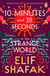 10 Minutes 38 Seconds in this Strange World - The powerful Booker Prize-shortlisted novel from the bestselling author of The Island of Missing Trees