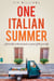 One Italian Summer - Across the world and back in search of the good life