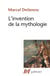 L'invention de la mythologie