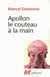 Apollon le couteau à la main
