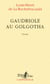 Gaudriole au Golgotha