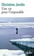 Une vie pour l'impossible