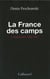 La France des camps. L'internement (1938-1946)