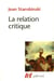 L'oeil vivant (Tome 2) - La Relation critique
