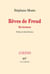 Rêves de Freud. Six lectures
