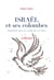 Israël et ses colombes. Enquête sur le camp de la paix