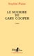 Le sourire de Gary Cooper