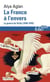 La France à l'envers. La guerre de Vichy (1940-1945)