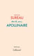 Ma vie avec Apollinaire