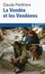 La Vendée et les Vendéens