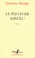Le pouvoir absolu