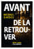 Avant de la retrouver