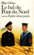 Le Bal du Pont du Nord / Entre deux jours