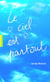 Le ciel est partout