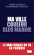 Ma ville couleur bleu marine. Le vrai visage du FN au pouvoir