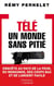 Télé : un monde sans pitié