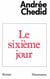 Le sixième jour