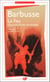 Le Feu. Journal d'une escouade