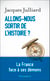 Allons-nous sortir de l'Histoire?