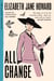 All Change - The Beloved Fifth Instalment in The Cazalet Chronicles