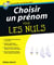 Choisir un prénom pour les nuls
