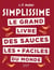 Simplissime Les sauces les + faciles du monde