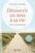 Découvrir un sens à sa vie - Grâce à la logothérapie