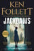 Jackdaws - The Pulse-Pounding Spy Thriller from the Multi-million Copy International Bestselling Author of The Kingsbridge Series