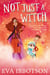 Not Just a Witch