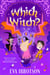 Which Witch? - A funny, magical and twisty tale from a much-loved storyteller