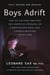 Boys Adrift - The Six Factors Driving the Growing Epidemic of Unmotivated Boys and Underachieving Young Men