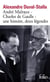 André Malraux – Charles de Gaulle : une histoire, deux légendes