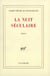 La Nuit séculaire