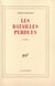 Les batailles perdues