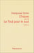 L'Intoxe, Le tout pour le tout