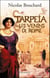 Tarpeïa, les venins de Rome