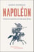 Napoléon. Héros - Imperator - Mécène