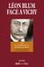 Léon Blum face à Vichy - 1942 - les grandes heures du procès de Riom