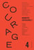 Le Courage n°4 / Minorités supérieures ? - Revue annuelle dirigée par Charles Dantzig