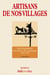 Artisans de nos villages - Petit dictionnaire des métiers des campagnes 1850-1970