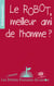 Le robot, meilleur ami de l'homme ?