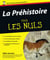La Préhistoire Pour les Nuls